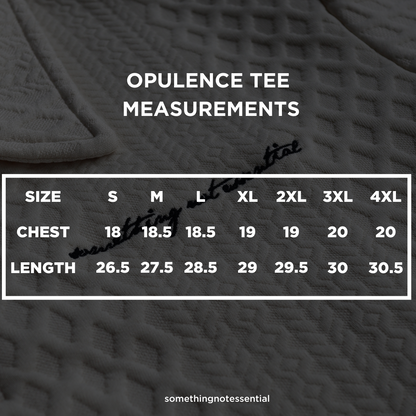 Opulence Tee